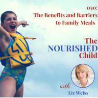 The Benefits and Barriers to Family Meals