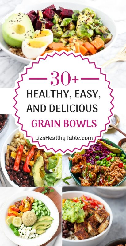 30-Plus Healthy and Delicious Grain Bowl Recipes via LIzsHealthyTable.com