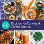 46 Recipes for Carrot and Carrot Greens (AKA Carrot Tops)