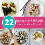 22 Recipes for BEEFSHI | Sushi Made With Beef