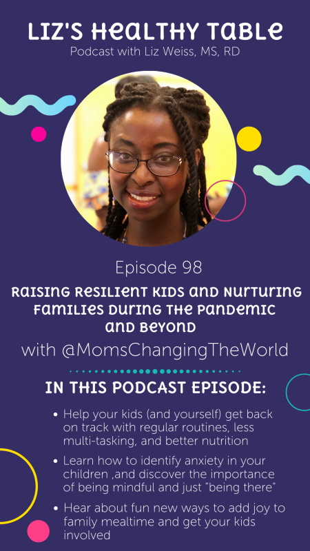 Liz's Healthy Table Podcast Episode #98: Ekua Walker, NP: Raising Resilient Kids and Nurturing Families During the Pandemic and Beyond